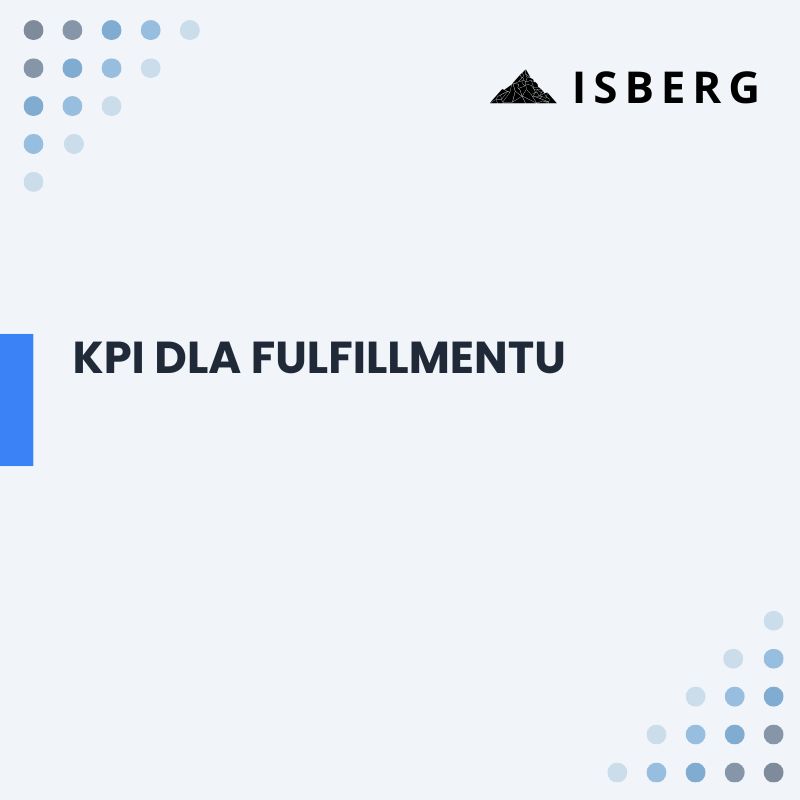 KPI dla fulfillmentu
