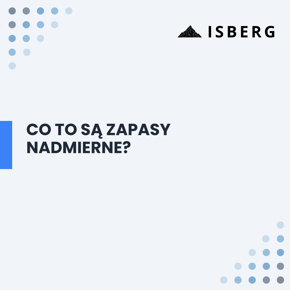 Co to są zapasy nadmierne