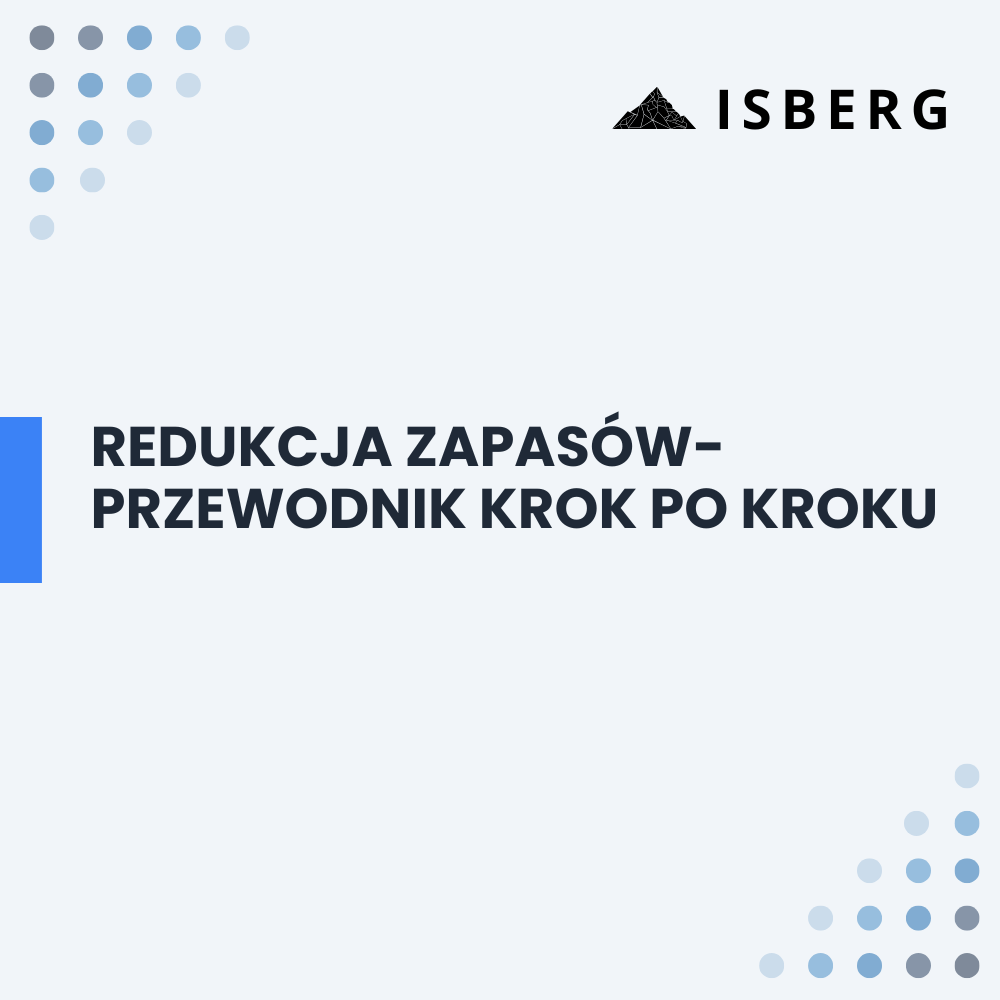 Redukcja Zapasów- Przewodnik KROK po KROKU