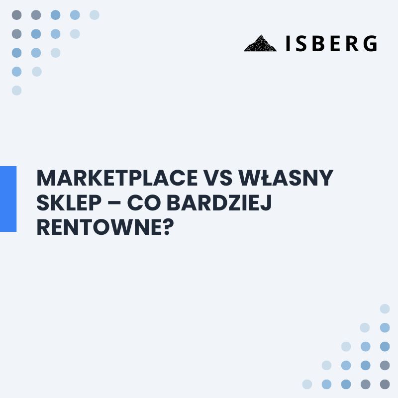 marketplace czy własny sklep internetowy