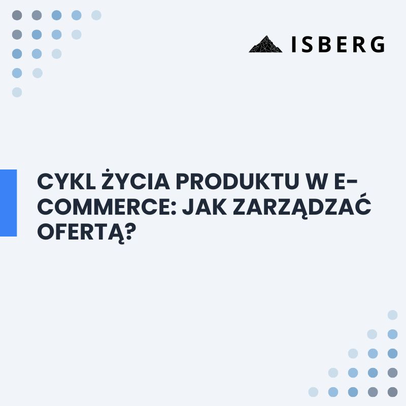 zarządzanie cyklem życia produktu w e-commerce