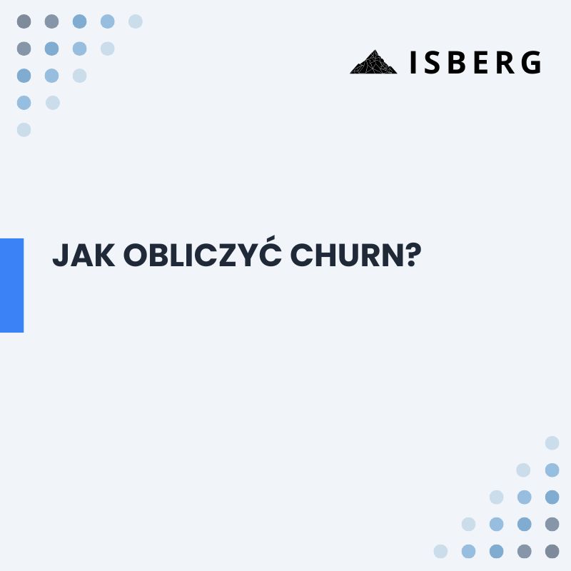 Jak obliczyć churn